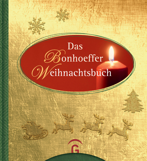 Das Bonhoeffer Weihnachtsbuch - Dietrich Bonhoeffer, Susanne Dre&szlig;