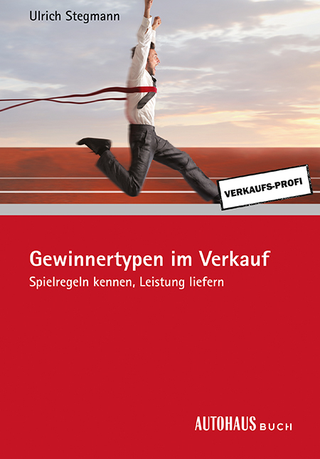 Gewinnertypen im Verkauf - Ulrich Stegmann