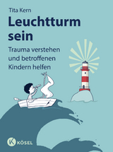 Leuchtturm sein - Tita Kern
