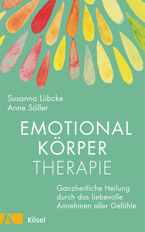 Emotionalk&ouml;rper-Therapie - Susanna L&uuml;bcke, Anne S&ouml;ller