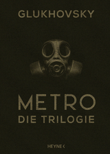Metro &ndash; Die Trilogie - Dmitry Glukhovsky