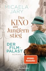Das Kino am Jungfernstieg - der Filmpalast - Micaela Jary