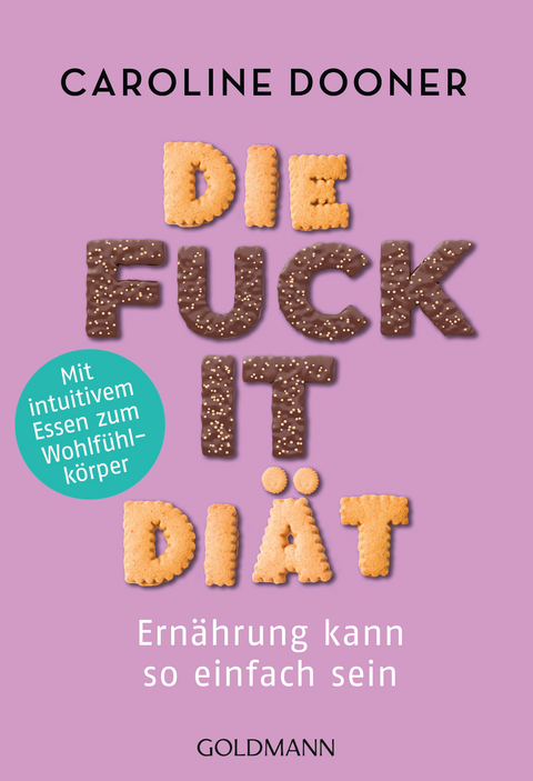 Die Fuck-it-Di&auml;t - Caroline Dooner
