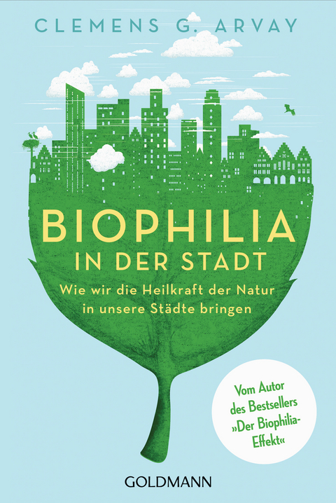 Biophilia in der Stadt - Clemens G. Arvay