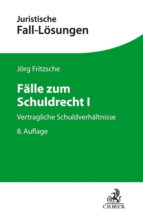 F&auml;lle zum Schuldrecht I - J&ouml;rg Fritzsche