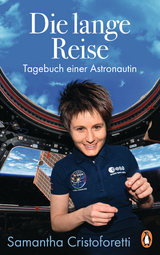 Die lange Reise - Samantha Cristoforetti
