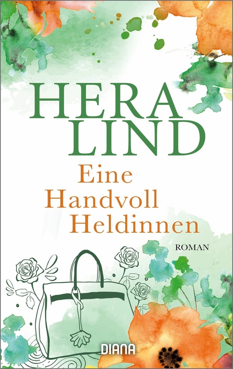 Eine Handvoll Heldinnen - Hera Lind