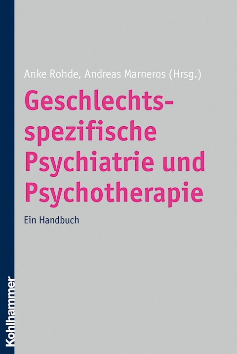 Geschlechtsspezifische Psychiatrie und Psychotherapie - 