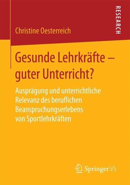 Gesunde Lehrkr&auml;fte - guter Unterricht? - Christine Oesterreich