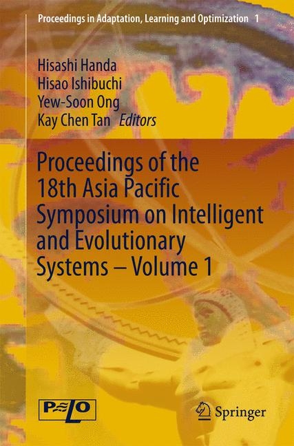 Proceedings of the 18th Asia Pacific Symposium on Intelligent and Evolutionary Systems, Volume 1 - 