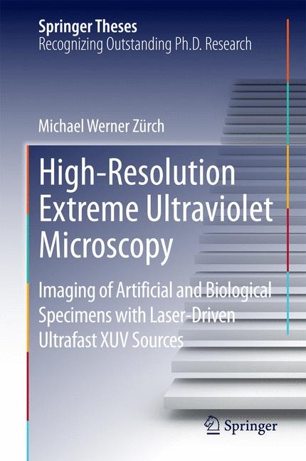 High-Resolution Extreme Ultraviolet Microscopy - Michael Werner Z&uuml;rch