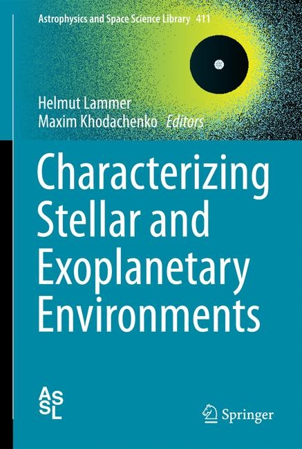 Characterizing Stellar and Exoplanetary Environments - 