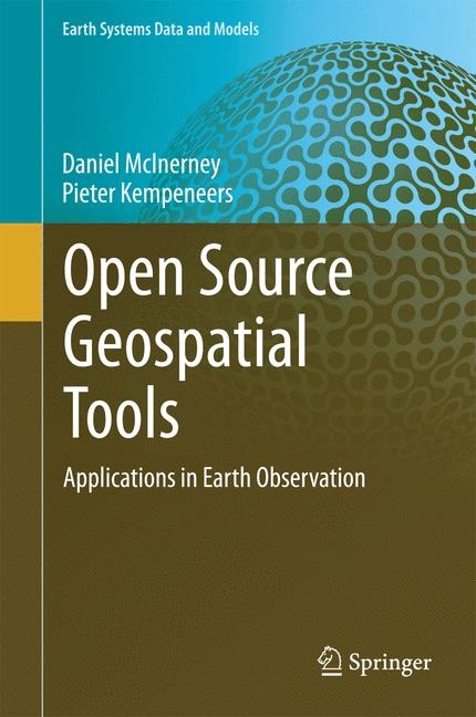 Open Source Geospatial Tools - Daniel McInerney, Pieter Kempeneers