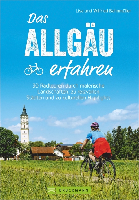 Das Allgäu erfahren - Wilfried und Lisa Bahnmüller