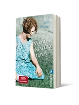 Wenn Martha tanzt - Tom Saller