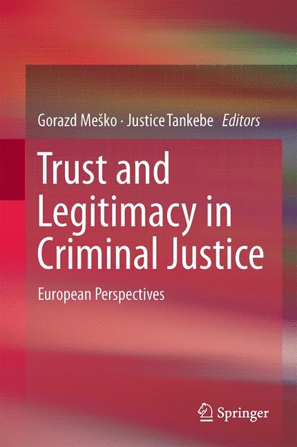 Trust and Legitimacy in Criminal Justice - 