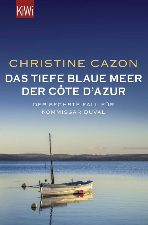 Das tiefe blaue Meer der C&ocirc;te d'Azur - Christine Cazon