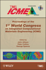 Proceedings of the 1st World Congress on Integrated Computational Materials Engineering (ICME) - 