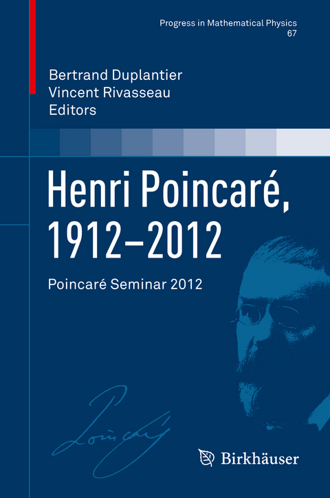 Henri Poincar&eacute;, 1912&ndash;2012 - 