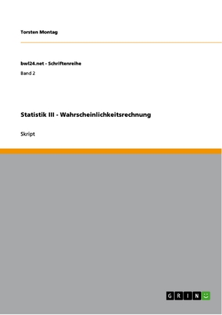 Statistik III - Wahrscheinlichkeitsrechnung