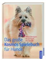 Kosmos: Das große Kosmos Spielebuch für Hunde - Führmann, Petra; Hoefs, Nicole; Franzke, Iris