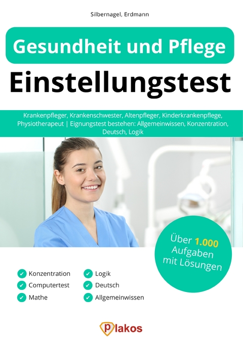Gesundheit und Pflege Einstellungstest - Philipp Silbernagel, Waldemar Erdmann