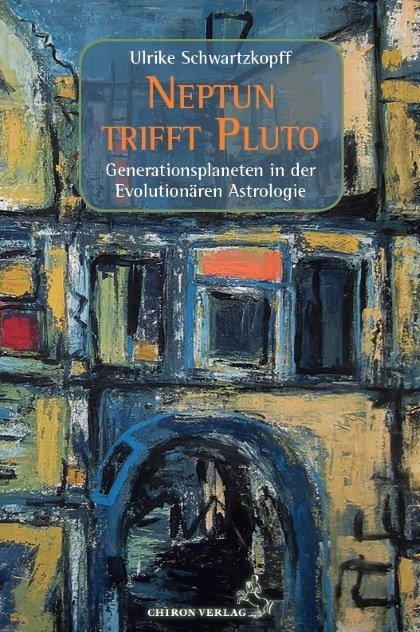 Neptun trifft Pluto - Ulrike Schwartzkopff