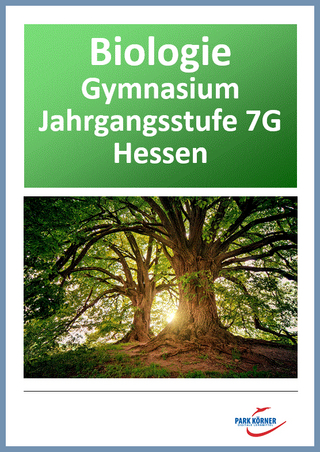 Biologie Gymnasium Hessen 7. Klasse - digitales Buch für die Schule, anpassbar auf jedes Niveau
