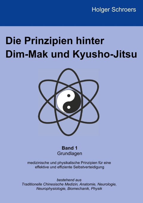Die Prinzipien hinter Dim-Mak und Kyusho-Jitsu - Holger Schroers