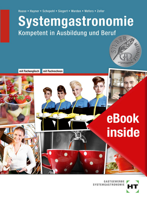 eBook inside: Buch und eBook Systemgastronomie - J&uuml;rgen Haase, D&ouml;rte Hayner, Michael Schopohl, Stephan Siegert, Sandra Warden, Heinz-Peter Wefers, Markus Prof. Dr. Zeller