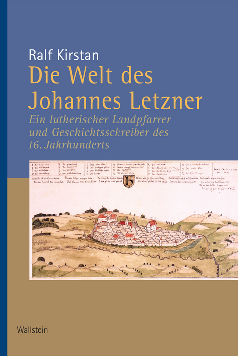 Die Welt des Johannes Letzner -  Ralf Kirstan