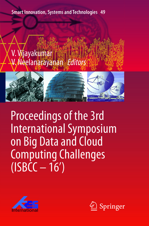 Proceedings of the 3rd International Symposium on Big Data and Cloud Computing Challenges (ISBCC – 16’) - 