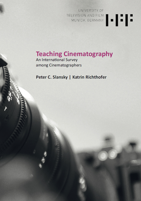 Teaching Cinematography - Peter C. Slansky, Katrin Richthofer