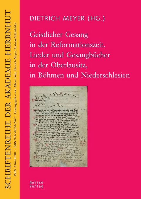 Geistlicher Gesang in der Reformationszeit. Lieder und Gesangb&uuml;cher in der Oberlausitz, in B&ouml;hmen und Niederschlesien - 