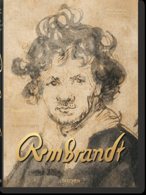 Rembrandt. S&auml;mtliche Zeichnungen und Radierungen - Erik Hinterding, Peter Schatborn