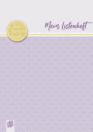 Mein Listenheft für den Schulalltag A5 live – love – teach