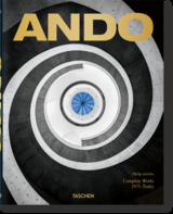 Ando. Complete Works 1975&ndash;Today - Philip Jodidio