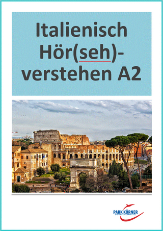 Italienisch Hör(seh)verstehen A2 (inkl. Videos und Audios) - digitales Buch für die Schule, anpassbar auf jedes Niveau