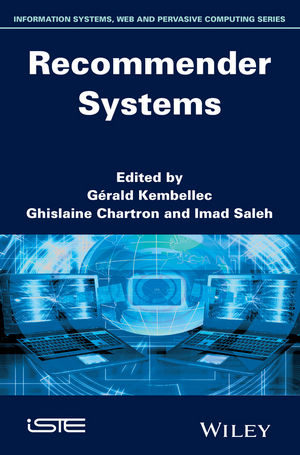 Recommender Systems - Gerald Kembellec, Ghislaine Chartron, Imad Saleh