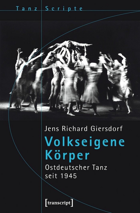 Volkseigene K&ouml;rper -  Jens Richard Giersdorf