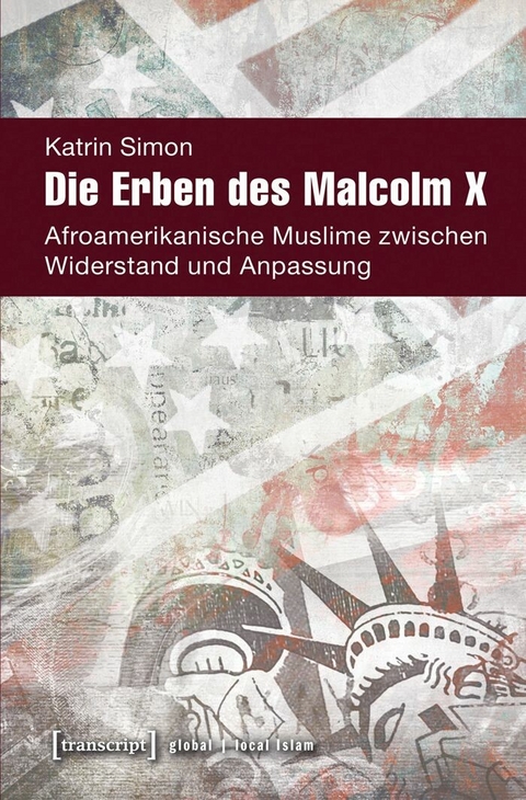 Die Erben des Malcolm X -  Katrin Simon