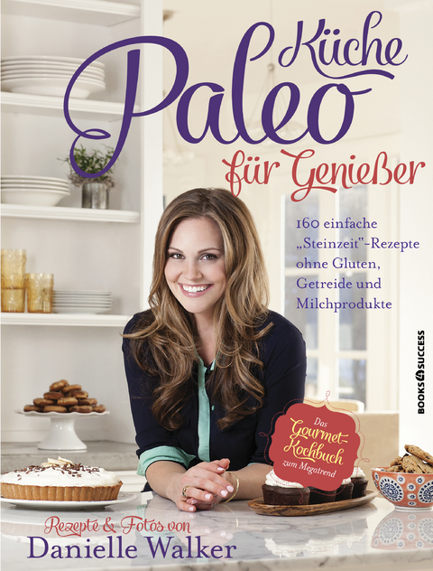 Paleo-K&uuml;che f&uuml;r Genie&szlig;er - Danielle Walker
