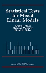 Statistical Tests for Mixed Linear Models - Andr&eacute; I. Khuri, Thomas Mathew, Bimal K. Sinha