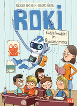 ROKI - Kuddelmuddel im Klassenzimmer - Andreas H&uuml;ging, Angelika Niestrath