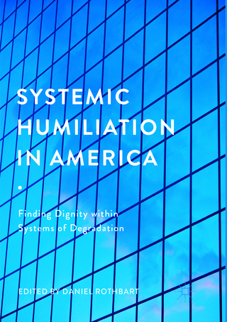 Systemic Humiliation in America
