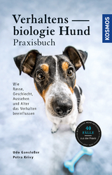 Verhaltensbiologie Hund - Praxisbuch - Udo Ganslo&szlig;er, Petra Krivy