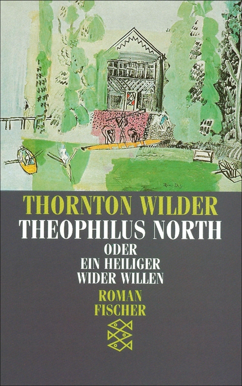 Theophilus North oder Ein Heiliger wider Willen - Thornton Wilder