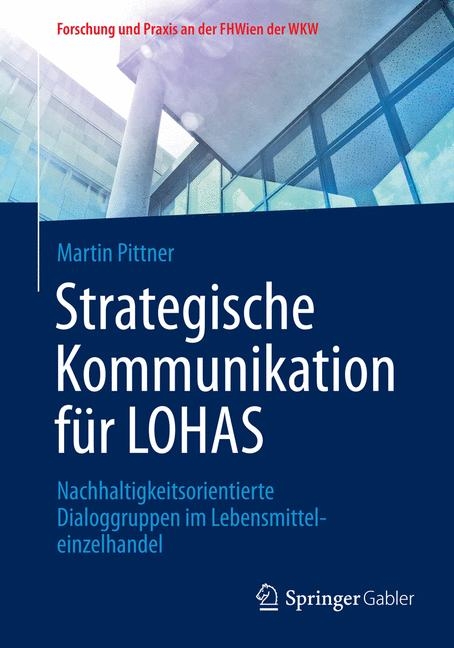 Strategische Kommunikation f&uuml;r LOHAS - Martin Pittner