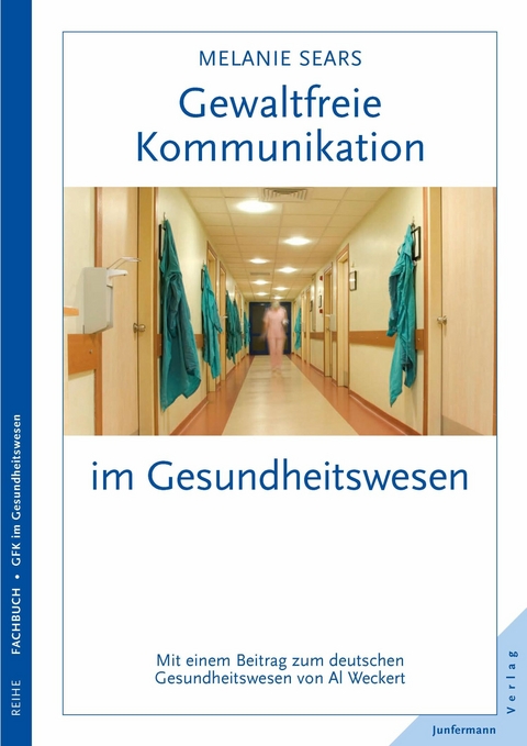 Gewaltfreie Kommunikation im Gesundheitswesen - Melanie Sears