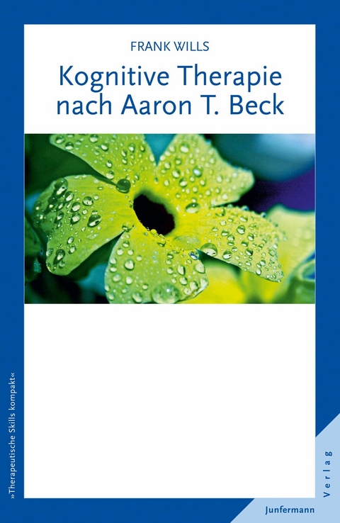 Kognitive Therapie nach Aaron T. Beck - Frank Wills